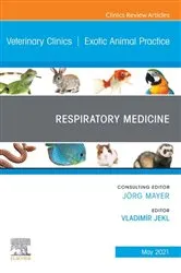Book cover of Respiratory Medicine, An Issue of Veterinary Clinics of North America: Exotic Animal Practice by Jekl DVM, PhD, Dip. ECZM, Vladimir