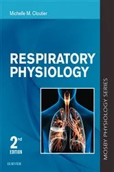 Book cover of Respiratory Physiology (2nd ed.) by Michelle M. Cloutier MD