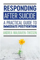 Book cover of Responding After Suicide by Andrea Walraven-Thissen