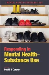 Book cover of Responding in Mental Health-Substance Use by David B. Cooper