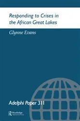 Book cover of Responding to Crises in the African Great Lakes by G. Evans