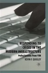 Book cover of Responding to Crises in the Modern Infrastructure by K. Quigley