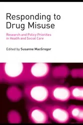 Book cover of Responding to Drug Misuse by Susanne MacGregor