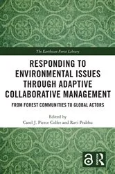 Book cover of Responding to Environmental Issues through Adaptive Collaborative Management by Carol J. Pierce Colfer