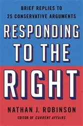 Book cover of Responding to the Right by Nathan J. Robinson