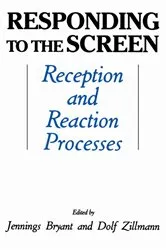 Book cover of Responding To the Screen by Jennings Bryant