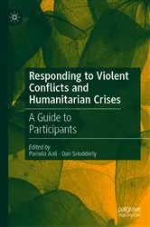 Book cover of Responding to Violent Conflicts and Humanitarian Crises by Pamela Aall