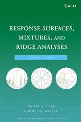 Book cover of Response Surfaces, Mixtures, and Ridge Analyses (2nd ed.) by George E. P. Box
