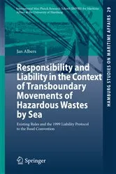 Book cover of Responsibility and Liability in the Context of Transboundary Movements of Hazardous Wastes by Sea by Jan Albers