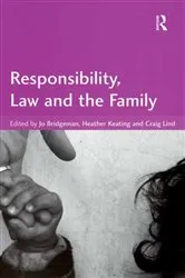 Book cover of Responsibility, Law and the Family by Unknown