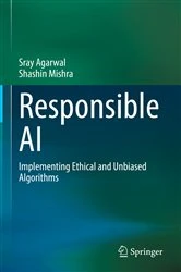 Book cover of Responsible AI by Sray Agarwal