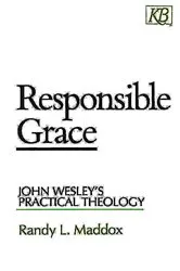 Book cover of Responsible Grace by Randy L. Maddox