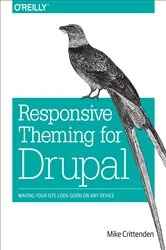 Book cover of Responsive Theming for Drupal by Mike Crittenden