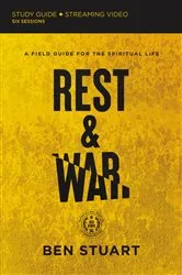 Book cover of Rest and War Bible Study Guide plus Streaming Video by Ben Stuart