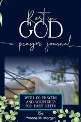 Book cover of Rest in God by Yvonne  M Morgan