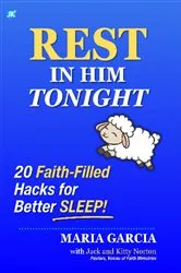 Book cover of Rest in Him Tonight by Maria Garcia