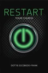 Book cover of ReStart Your Church by Dottie Escobedo-Frank