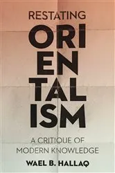 Book cover of Restating Orientalism by Wael Hallaq