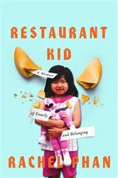 Book cover of Restaurant Kid by Rachel Phan