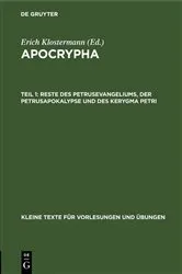 Book cover of Reste des Petrusevangeliums, der Petrusapokalypse und des Kerygma Petri by Erich Klostermann