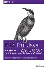 Book cover of RESTful Java with JAX-RS 2.0 (2nd ed.) by Bill Burke