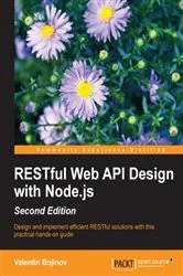 Book cover of RESTful Web API Design with Node.js (2nd ed.) by Valentin Bojinov