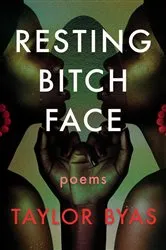 Book cover of Resting Bitch Face by Taylor Byas