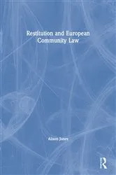Book cover of Restitution and European Community Law by Alison Jones