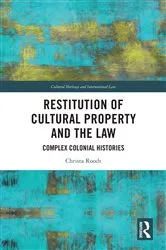 Book cover of Restitution of Cultural Property and the Law by Unknown