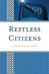Book cover of Restless Citizens by Udoh Elijah Udom