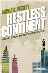Book cover of Restless Continent by Michael Wesley