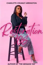 Book cover of Restoration 108 by Charlotte Crumley-Arrington