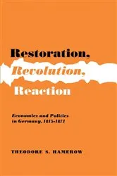 Book cover of Restoration, Revolution, Reaction by Theodore S. Hamerow