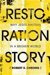 Book cover of Restoration Story by Robert K. Cheong