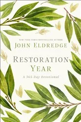 Book cover of Restoration Year by John Eldredge