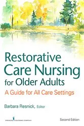 Book cover of Restorative Care Nursing for Older Adults (2nd ed.) by Barbara Resnick