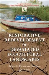 Book cover of Restorative Redevelopment of Devastated Ecocultural Landscapes by Robert L. France