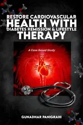 Book cover of Restore Cardiovascular Health with Diabetes Remission & Lifestyle Therapy by Gunadhar Panigrahi