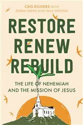 Book cover of Restore, Renew, Rebuild by Cris Rogers