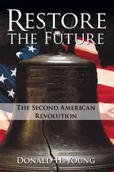 Book cover of Restore the Future by Donald H. Young