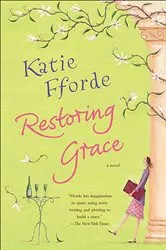 Book cover of Restoring Grace by Katie Fforde