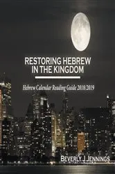 Book cover of Restoring Hebrew In The Kingdom by Beverly J Jennings