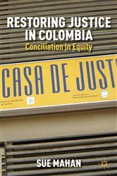 Book cover of Restoring Justice in Colombia by S. Mahan