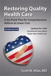 Book cover of Restoring Quality Health Care by Scott W. Atlas