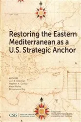 Book cover of Restoring the Eastern Mediterranean as a U.S. Strategic Anchor by Jon B. Alterman