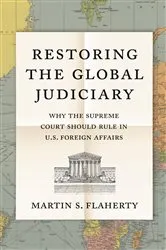 Book cover of Restoring the Global Judiciary by Martin S. Flaherty