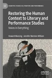 Book cover of Restoring the Human Context to Literary and Performance Studies by Howard Mancing