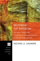 Book cover of Restoring the Kingdom by Michael A. Salmeier