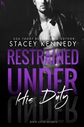 Book cover of Restrained Under His Duty by Stacey Kennedy