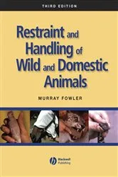 Book cover of Restraint and Handling of Wild and Domestic Animals (3rd ed.) by Unknown
